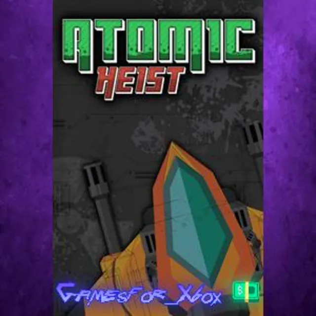 ☀️Atomic Heist XBOX