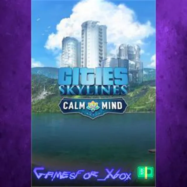 ☀️Cities Skylines - Calm the Mind Radio XBOX DLC