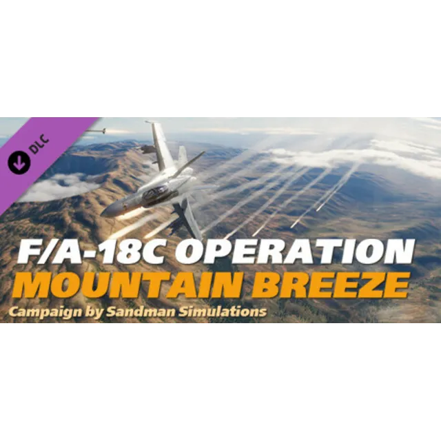 DCS: F/A-18C Operation Mountain Breeze by Sandman Simul