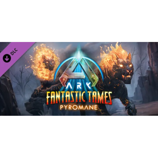 ARK: Fantastic Tames - Pyromane DLC - STEAM RU