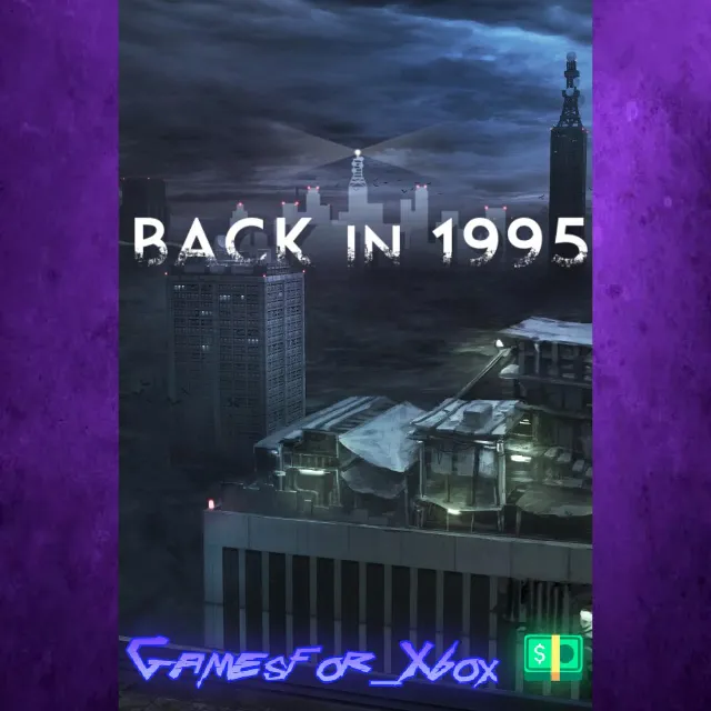 ☀️Back in 1995 XBOX