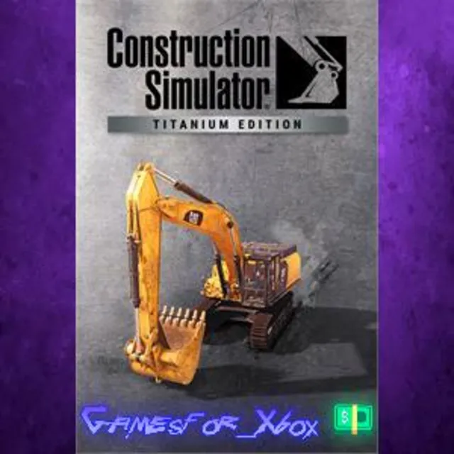 ☀️Construction Simulator - Titanium Edition XBOX