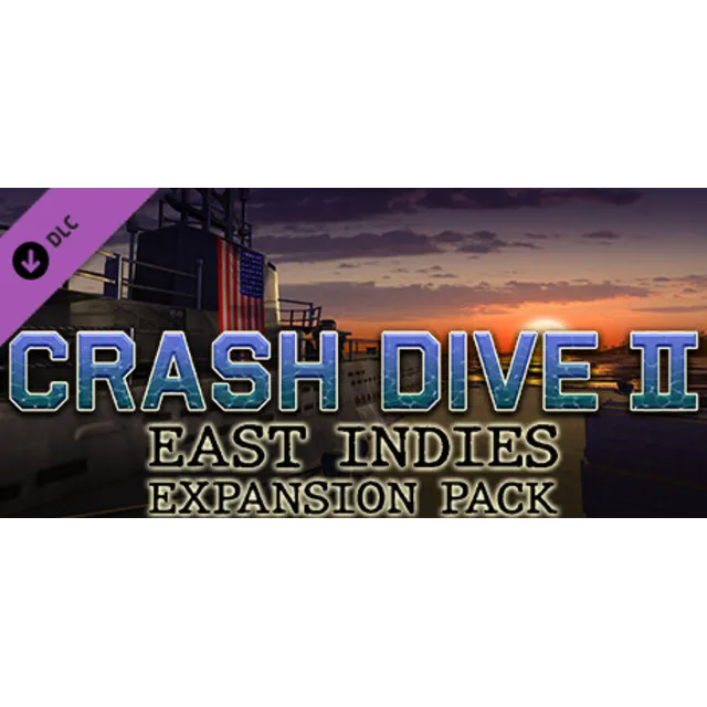 Crash Dive 2 - East Indies Expansion Pack 💎 DLC STEAM