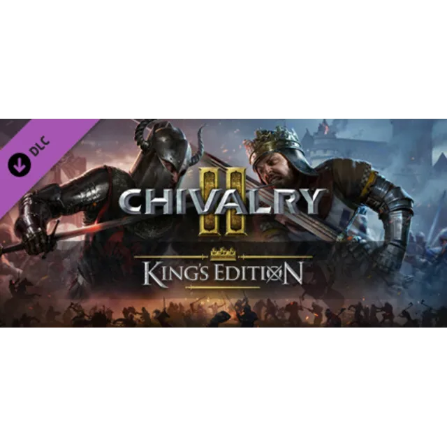 Chivalry 2 - King's Edition Content (DLC) STEAM КЛЮЧ РФ+СНГ