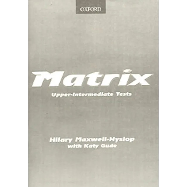 Ответы к Matrix Upper-Intermediate Tests.