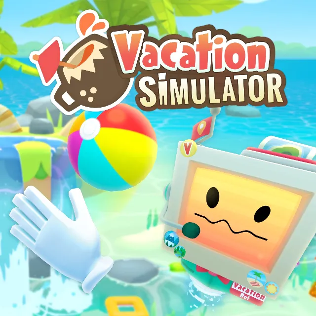 🔥 Vacation Simulator для Pico VR