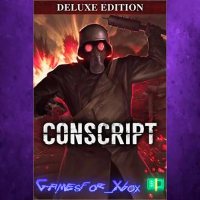 ☀️CONSCRIPT - Deluxe Edition XBOX