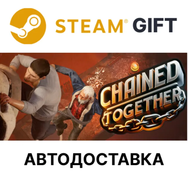 ✅Chained Together🎁Steam GIFT🌐Выбор Региона🌐АВТО