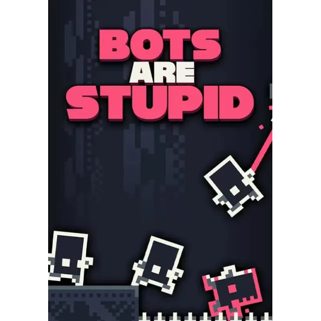 Bots Are Stupid КЛЮЧ🔑 STEAM РФ+СНГ