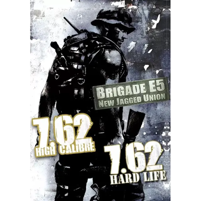 7,62 High Calibre, 7,62 Hard Life, Brigade E5: New Jagg