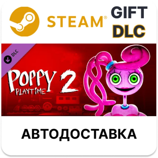 ✅Poppy Playtime - Chapter 2🎁Steam🌐Выбор Региона🌐АВТО