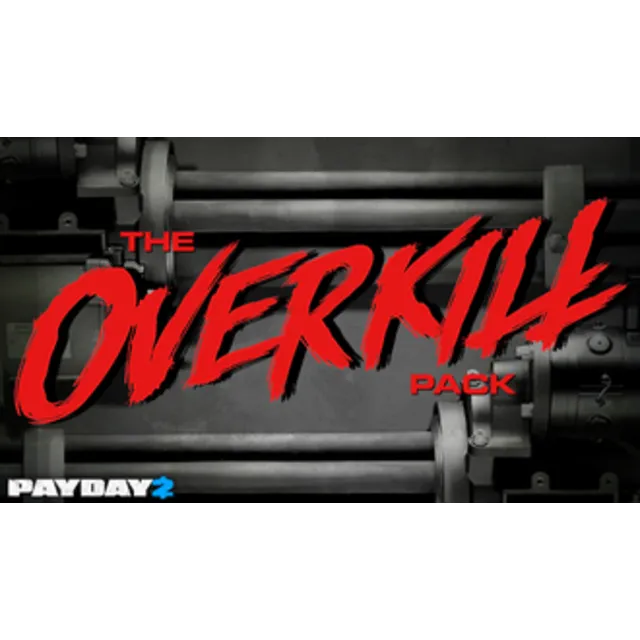 PAYDAY 2: The OVERKILL Pack STEAM GIFT ВСЕ СТРАНЫ