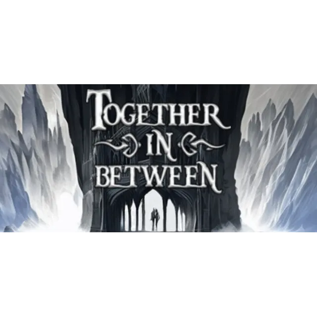Together in Between 🔑STEAM КЛЮЧ 🔥РОССИЯ + МИР