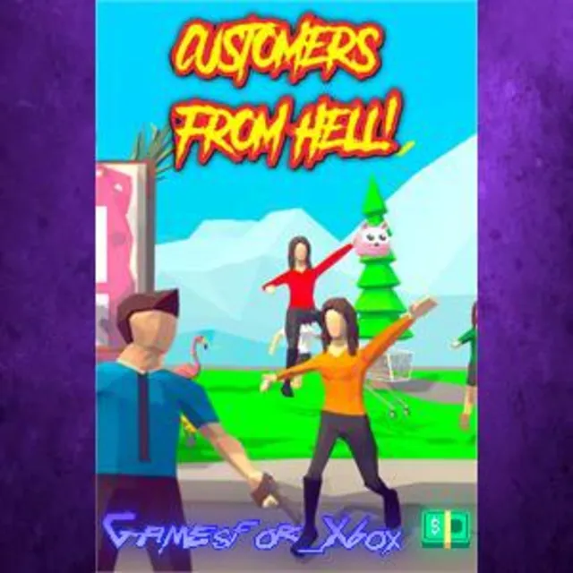 ☀️Customers From Hell XBOX