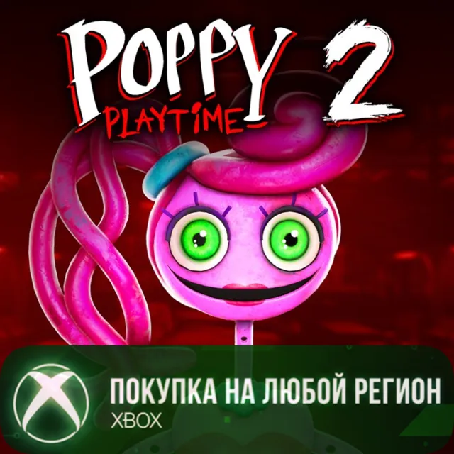 Poppy Playtime: Chapter 2 XBOX На Любой Регион
