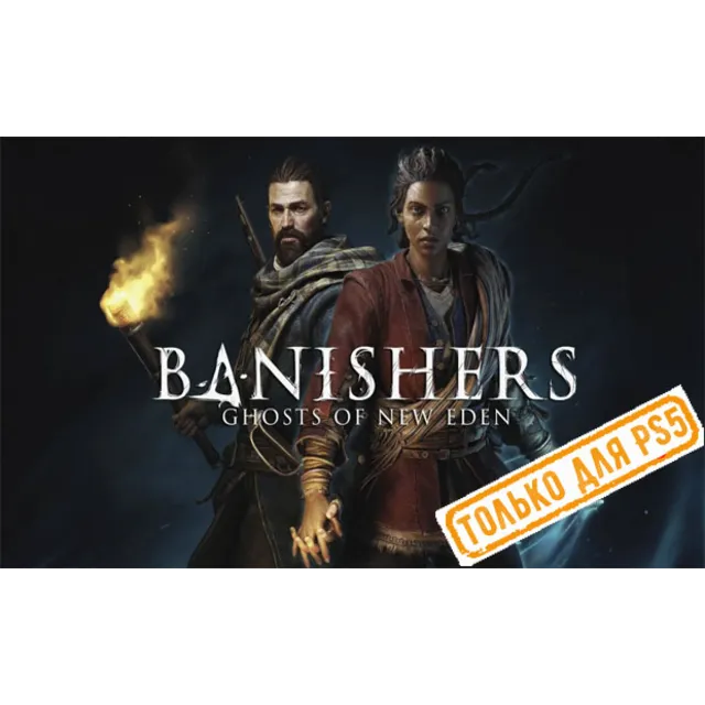 🌕 Banishers: Ghosts of New Eden (PS5/RU) П3 Активация