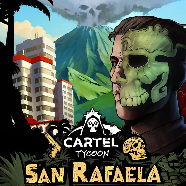 Cartel Tycoon  San Rafaela