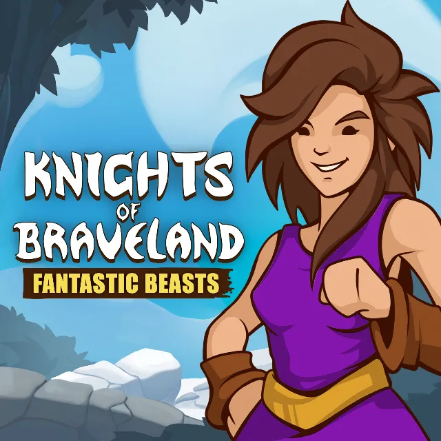 Knights of Braveland Fantastic Beasts