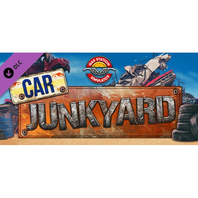 Gas Station Simulator - Car Junkyard DLC DLC