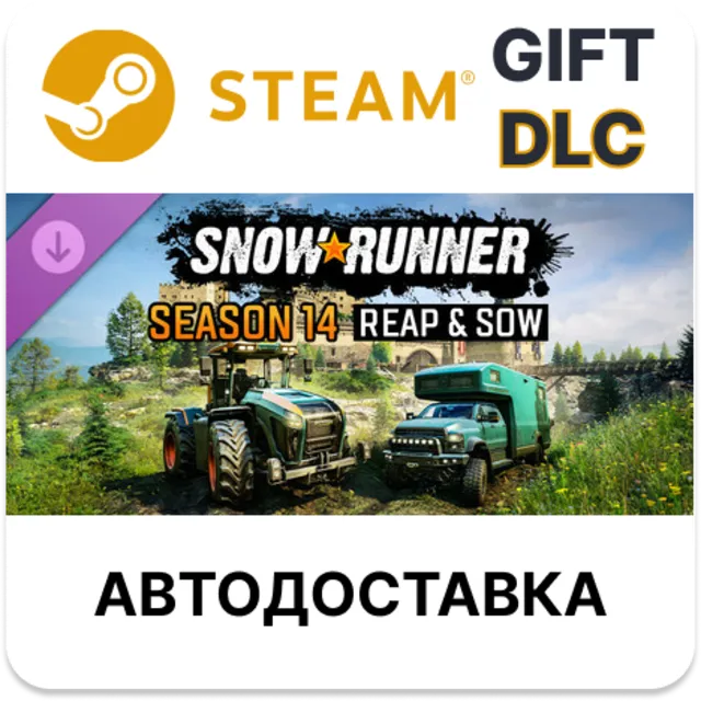 SnowRunner - Season 14: Reap - Sow STEAM DLC KZ TR AR СНГ Автодоставка