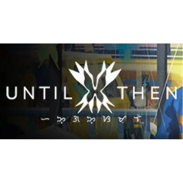 ・UNTIL THEN・STEAM АККАУНТ・НА 90 ДНЕЙ + ПОДАРОК・