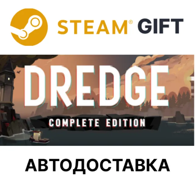 ✅DREDGE - Complete Edition🎁Steam GIFT🌐АВТО