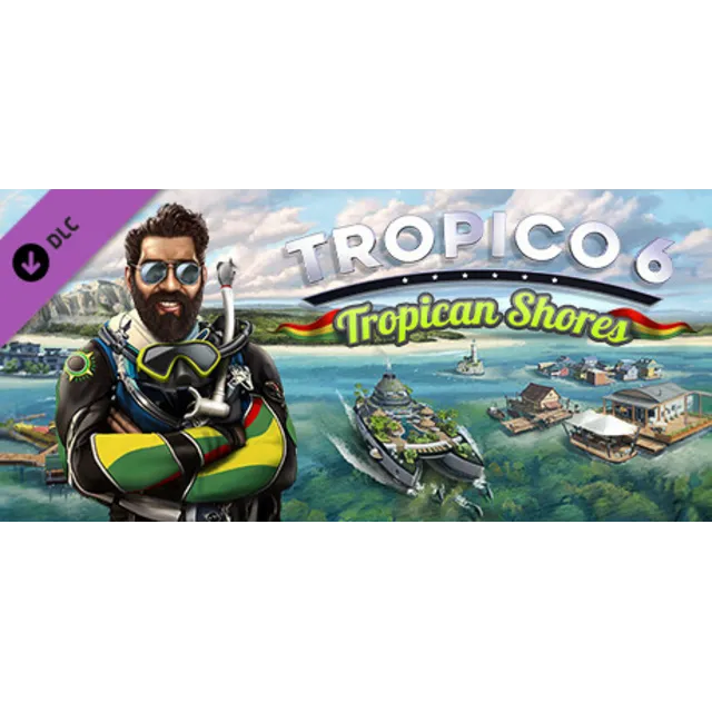 Tropico 6 - Tropican Shores (DLC) STEAM КЛЮЧ РОССИЯ+СНГ