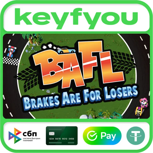 BAFL - Brakes Are For Losers / STEAM КЛЮЧ 🔥