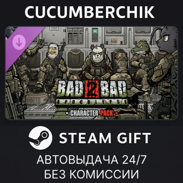 Bad 2 Bad: Apocalypse - 7 character pack✅STEAM GIFT AUTO✅RU+МИР