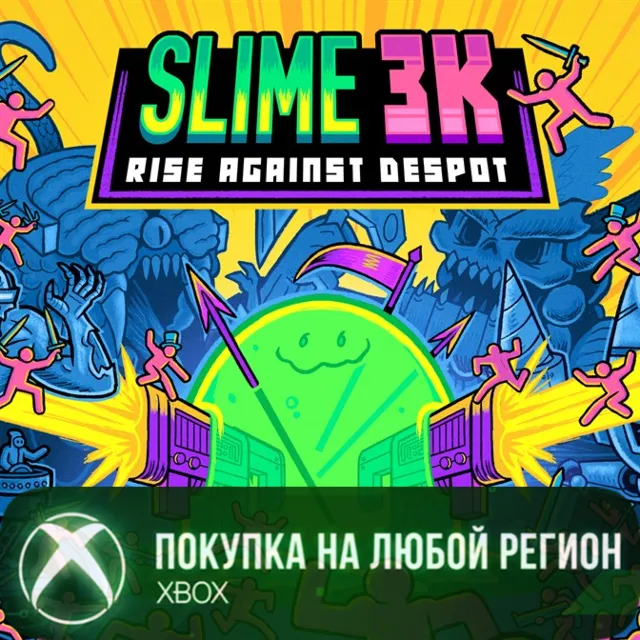 Slime 3K: Rise Against Despot XBOX На Любой Регион