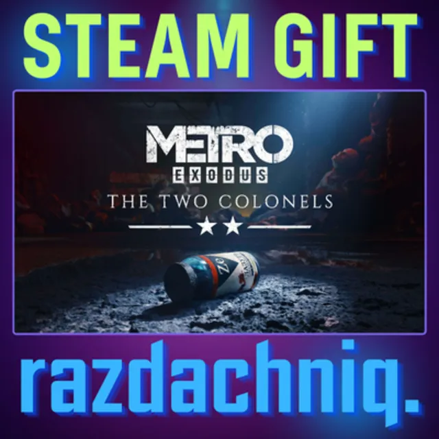 💥Metro Exodus - The Two Colonels {Steam/Россия/СНГ}