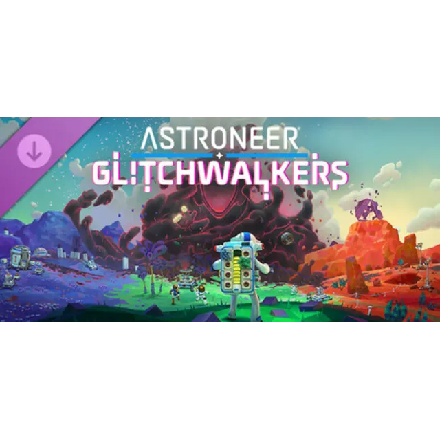 Astroneer: Glitchwalkers DLC - STEAM GIFT РОССИЯ