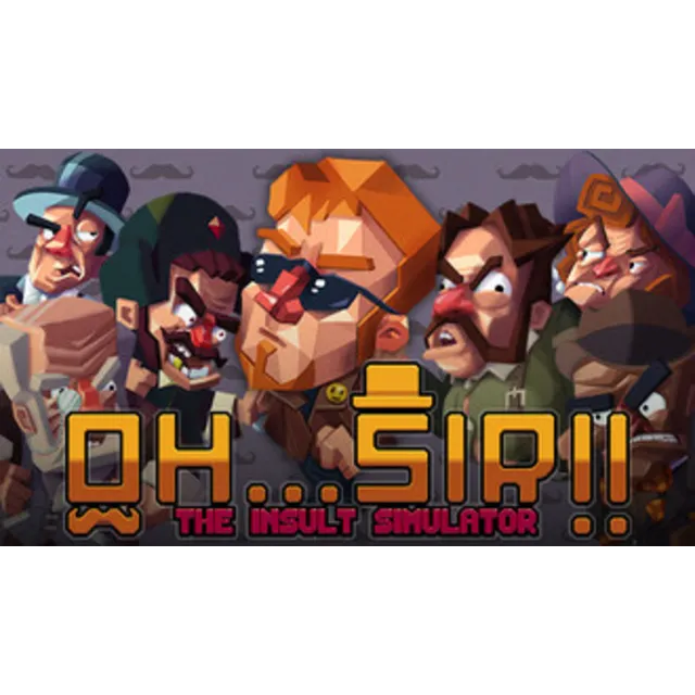 Oh...Sir!! The Insult Simulator STEAM GIFT ВСЕ СТРАНЫ