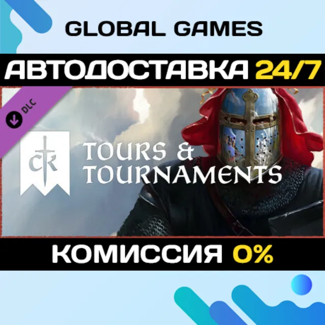 Crusader Kings III: Tours &amp; Tournaments DLC STEAM🚀АВТО