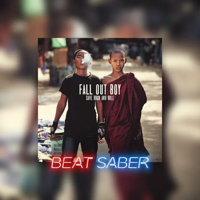 Beat Saber Fall Out Boy My Songs Know What You Did In T