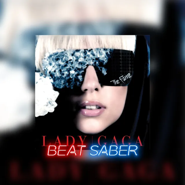 Beat Saber Lady Gaga Colby ODonis Just Dance feat Colby