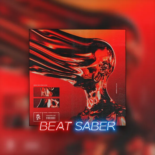 Beat Saber: Grant &amp; Ellis - 'Dead Man Walking' PS4 PS5
