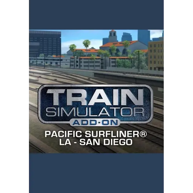 (DLC) Train Simulator: Pacific Surfliner® LA - San Dieg