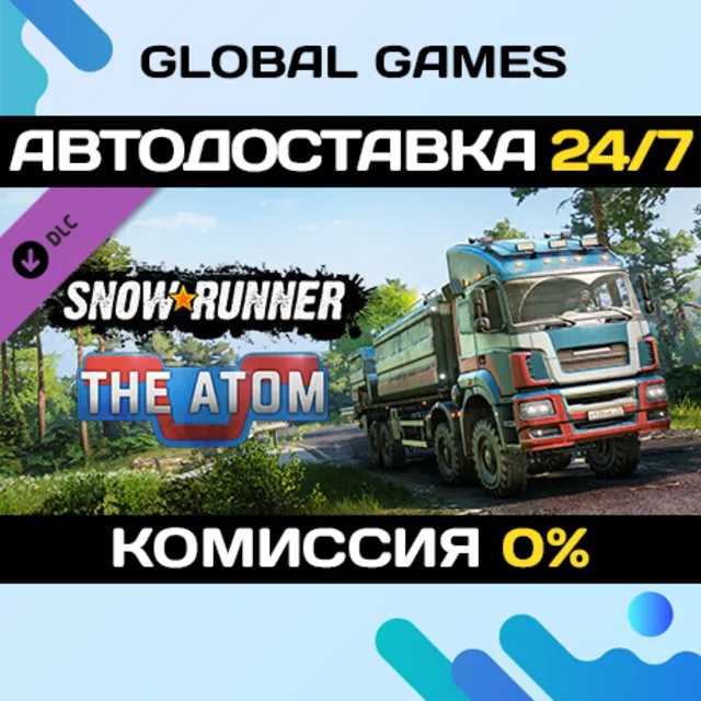 SnowRunner - The Atom DLC STEAM 🚀АВТО💳0%