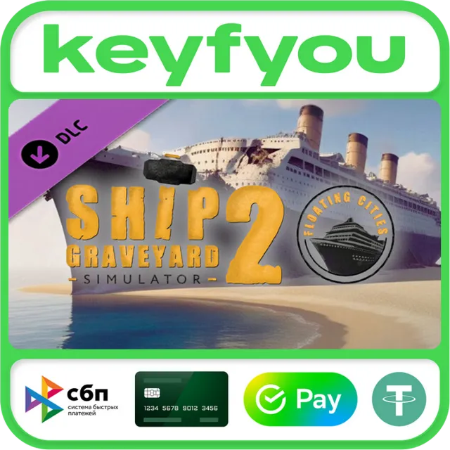 Ship Graveyard Simulator 2 - Floating Cities DLC КЛЮЧ🔥