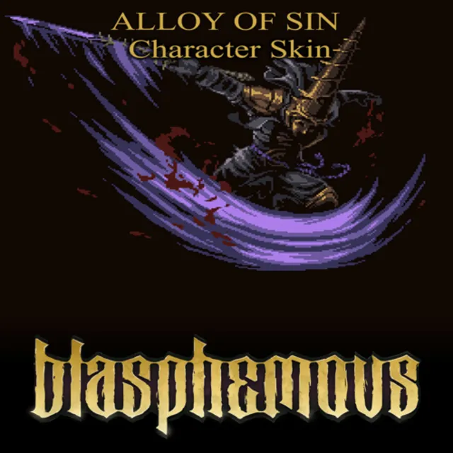 🔴 Blasphemous - 'Alloy of Sin' Character Skin ✅ EGS DL