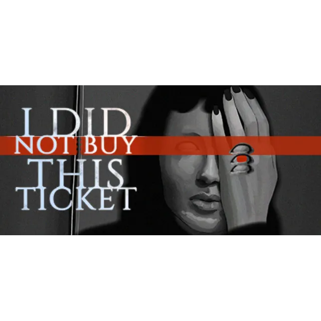 I Did Not Buy This Ticket 💎 АВТОДОСТАВКА STEAM GLOBAL МГНОВЕННО ЛИЦЕНЗИЯ