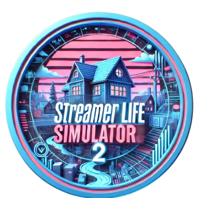 Streamer Life Simulator 2 +Streamer Life (GLOBAL)🌍