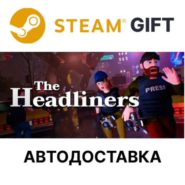 ✅The Headliners🎁Steam GIFT🌐Выбор Региона🌐АВТО