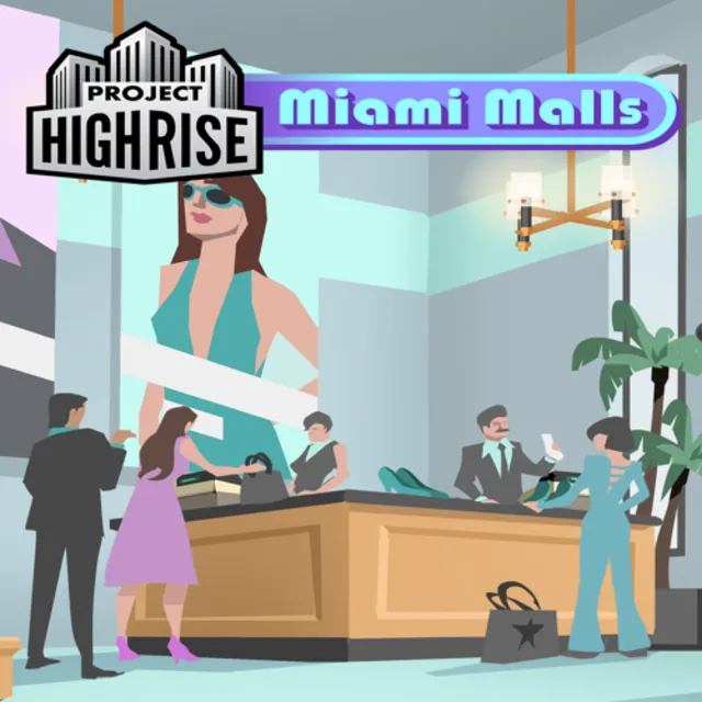 🔴 Project Highrise: Miami Malls ✅ EGS DLC 🔴 (PC)