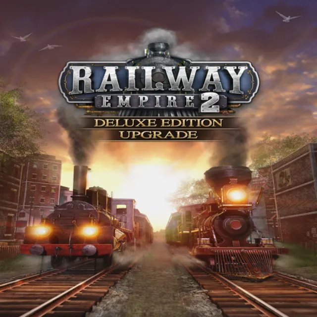 🔴 Railway Empire 2 - Deluxe Edition Upgrade ✅ EGS DLC 
