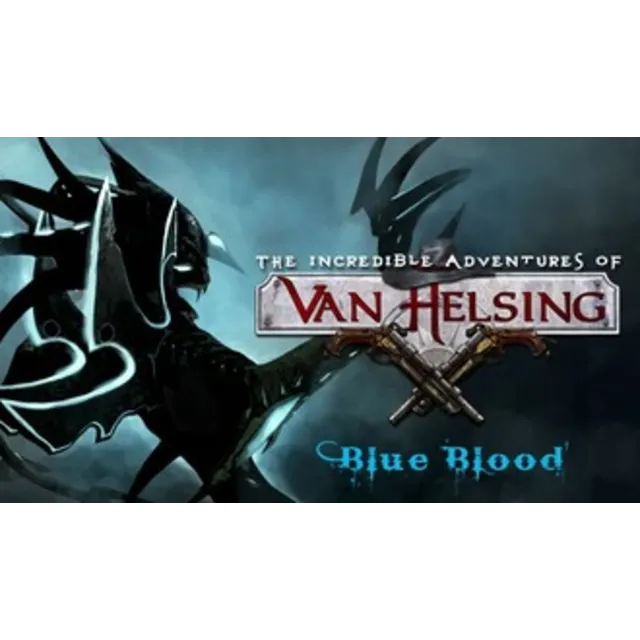 The Incredible Adventures of Van Helsing: Blue Blood