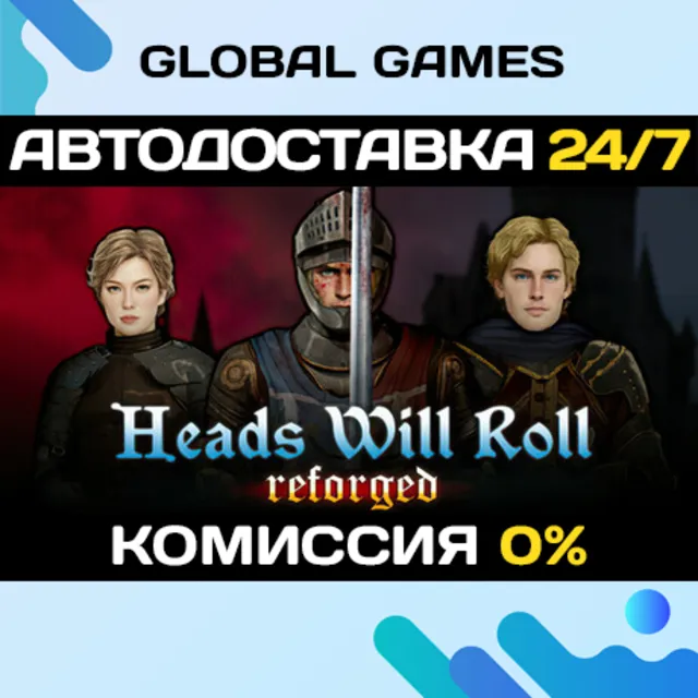 Heads Will Roll: Reforged STEAM GIFT 🚀АВТО💳0%