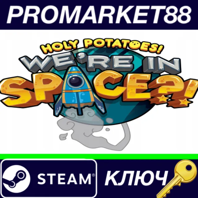 ⭐ Holy Potatoes! We're in Space?! Special Edition Steam