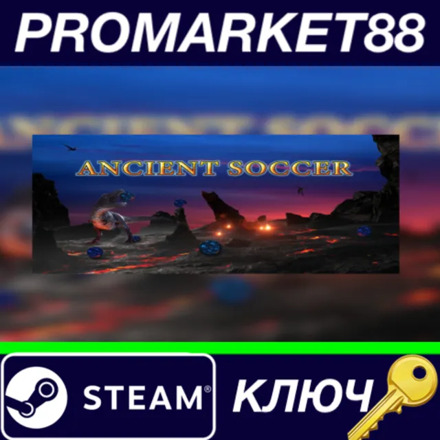 ⭐ ANCIENT SOCCER Steam КЛЮЧ 🔑 GLOBAL